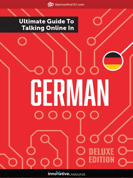 Title details for The Ultimate Guide to Talking Online in German by Innovative Language Learning, LLC - Available